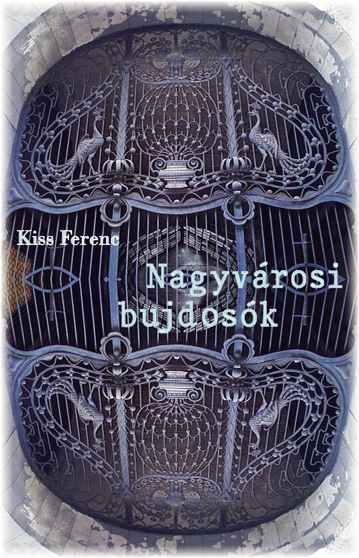 Kép Nagyvárosi bujdosók
